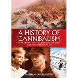A History of Cannibalism