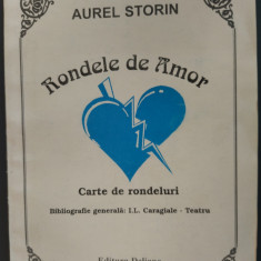 AUREL STORIN: RONDELE DE AMOR (VERSURI 1999/EXEMPLAR NUMEROTAT&SEMNAT+DEDICATIE)