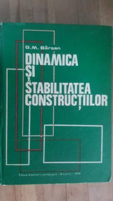 Dinamica si stabilitatea constructiilor- G.M.Barsan foto