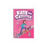 Katie the Catsitter #3: Secrets and Sidekicks