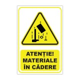 Indicator de avertizare &bdquo;Atenție! Materiale &icirc;n cădere&rdquo;