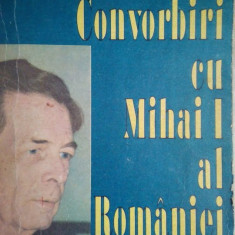Mircea Ciobanu - Convorbiri cu Mihai I al Romaniei (1991)