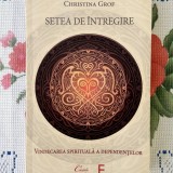 Cristina Grof: setea de intregire