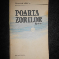 GHEORGHE VADUVA - POARTA ZORILOR