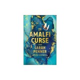 The Amalfi Curse: A Bewitching Tale of Sunken Treasure, Forbidden Love, and Ancient Magic on the Amalfi Coast
