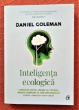 Inteligenta ecologica. Editura Curtea Veche, 2020 - Daniel Goleman