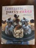 Fantastic Party Cakes - Mich Turner: Rețete Dulciuri, Carte de Bucate