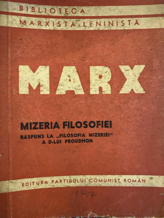 K.Marx - Mizeria Filozofiei -1947 Raspuns la Filozofia mizeriei a d-lui Proudhon