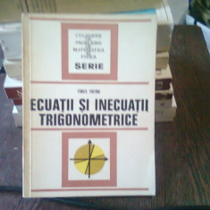 ECUATII SI INECUATII TRIGONOMETRICE - FANICA TURTOIU