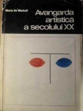 AVANGARDA ARTISTICA A SECOLULUI XX-MARIO DE MICHELI-350335
