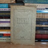 VASILE PARVAN - DATORIA VIETII NOASTRE , ED. 1-A , ANINOASA-GORJ ~1920 **