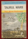 &quot;Taurul marii&quot; - Biblioteca Pentru Toti Copiii, Editura Ion Creanga 1977, Ion Marin Sadoveanu