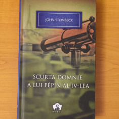 John Steinbeck - Scurta domnie a lui Pepin al IV-lea