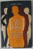 THE CEO WITHIN by JOSEPH L. BOWER , WHY INSIDE OUTSIDERS ARE THE KEY TO SUCCESION PLANNING , 2007
