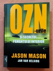 OZN-urile si secretul Pamantului interior. Editura Prestige, 2025 - Jason Mason