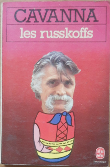 LES RUSSKOFFS - CAVANNA - LE LIVRE DE POCHE, 1979
