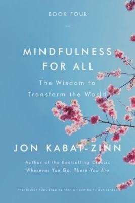 Mindfulness for All: The Wisdom to Transform the World foto
