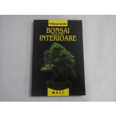 BONSAI PENTRU INTERIOARE - WOLFGANG KAWOLLEK