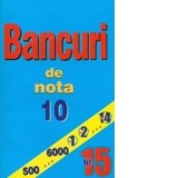 Bancuri de nota 10 (Nr. 15)