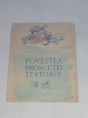 EUGEN JEBELEANU - POVESTEA BROSCUTEI TESTOASE foto