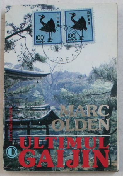 ULTIMUL GAIJIN de MARC OLDEN