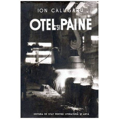 Ion Calugaru - Otel si paine - 103088