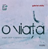 O Viata - Gabriel Chifu - Editura Junimea, 2020, 100 pagini, stare: Noua, Coperta Brosata