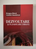 Dezvoltare si planificare urbana