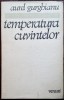 AUREL GURGHIANU - TEMPERATURA CUVINTELOR (VERSURI, editia princeps 1972)
