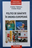 Politici de sanatate in Uniunea Europeana - Cristian Vladescu, Cristian Busoi