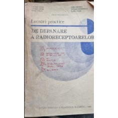 LUCRARI PRACTICE DE DEPANARE A RADIORECEPTOARELOR - VIRGIL TEODORESCU