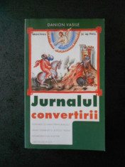 DANION VASILE - JURNALUL CONVERTIRII foto