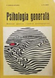 Psihologia generala. Manual pentru liceele pedagogice (1971) - 1971 - Paul Popescu Neveanu ($W94), Didactica si Pedagogica