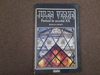 Jules Verne - Parisul in secolul XX roman inedit foto