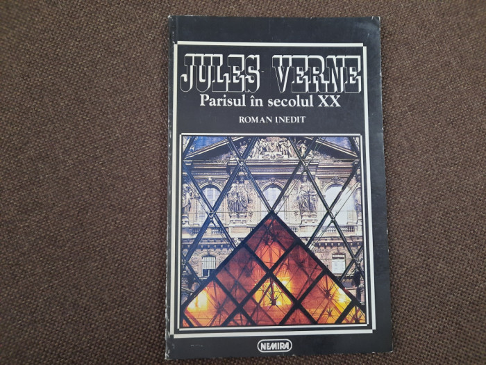Jules Verne - Parisul in secolul XX roman inedit