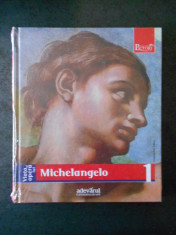 COLECTIA PICTORI DE GENIU - MICHELANGELO. volumul 1 foto