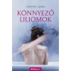 K&ouml;nnyező liliomok - Lontai L&eacute;na