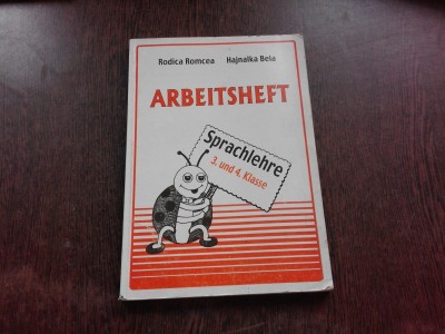 ARBEITSHEFT - RODICA ROMCEA (CAIET DE LUCRU PENTRU CLASA 3 SI 4, LIMBA GERMANA) foto
