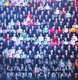 Coreea de Nord. Un lagar cat o tara - 2012 - Adelin Petrișor (W309)