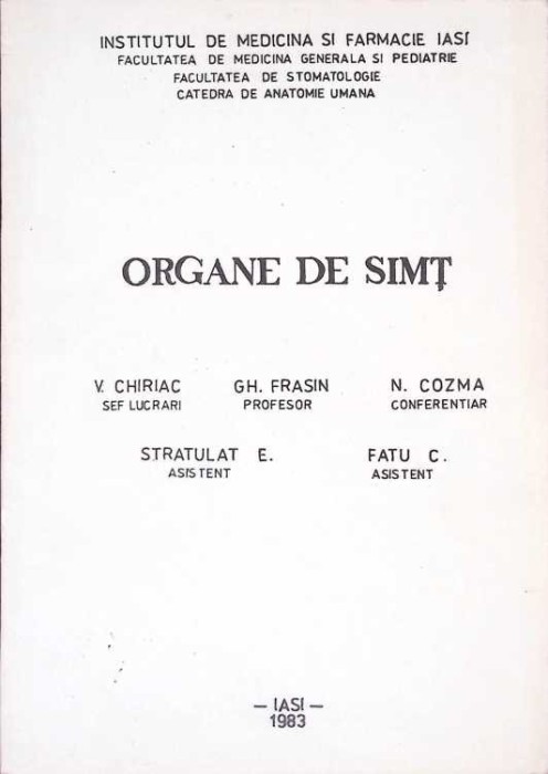 ORGANE DE SIMT-V. CHIRIAC, GH. FRASIN, N. COZMA, STRATULAT E., FATU C.-272393