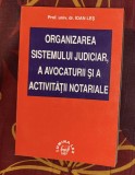 Prof. Univ. Dr. I. Les Organizarea sistemului judiciar, a avocaturii ...1997