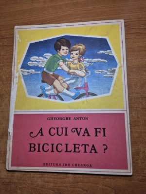 carte pentru copii - a cui va fi bicicleta ? - din anul 1978 foto