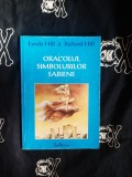 Oracolul Simbolurilor Sabiene - Lynda &amp; Richard Hill, Editura Solteris, 130 pagini, Carte Spiritualitate Ezoterism