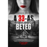A 33-as beteg - Farkas Anett