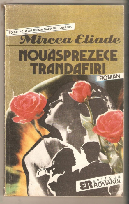 Mircea Eliade-Nouasprezece trandafiri