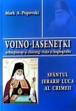 Sf&acirc;ntul Ierarh Luca al Crimeii - Paperback brosat - Mark A. Popovski - Chișinău