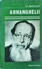 Ion Agarbiceanu - Arhanghelii - Editura Eminescu, 1986 - Roman Rom&acirc;nesc, Beletristica