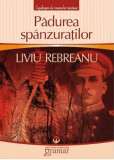 Padurea spanzuratilor | Liviu Rebreanu, Gramar