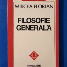Filosofie generală - Mircea Florian