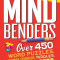 The Little Book of Big Mind Benders: Over 450 Word Puzzles, Number Stumpers, Riddles, Brainteasers, and Visual Conundrums